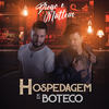 Hospedagem em Boteco - Diogo&Matteus
