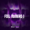 FIEL NUMERO 1 (Explicit) - MC CH1NNA&K´LEU&DJ Gordinho da VP&MC Salez