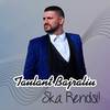 Ska Rendsi - Taulant Bajraliu