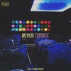 Never Change - wilf&Charo Rousko