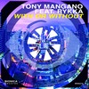 With Or Without (Dan Thompson remix) - Dan Thompson&Tony Mangano&Rykka