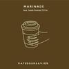 Marinade(feat. Isaiah Rashad & YGTUT) (Explicit) - RatedOurSavior&Isaiah Rashad&Ygtut