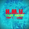 H.M.U.(feat. LYNZI) - Tyler August&Trip J&LYNZI