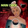 Main chick (DJ Quxxn) - DJ Quxxn