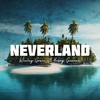 Neverland - Wesley Green&Young Gunner