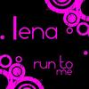 Run to Me (Extended Version) - Lena