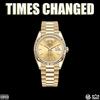 Times Changed (Explicit) - Mumz