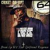 Break Up Wit Your Girlfriend Response (Explicit) - Criket Da Gift