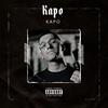 KAPO (Explicit) - Kapo