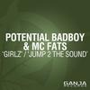 Girlz - Potential Badboy&MC Fats&Yush