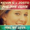 Feel My Love - Kevin G&Josto&Philippe Coste