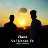 Vai Nessa Fé - Viana&Shakur
