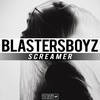 Screamer (Radio Mix) - BlastersBoyz