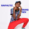 Brand New(feat. Yung Flex) (Explicit) - RAWYAYTEE&Yung Flex