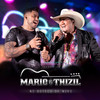 Seis e Meia da Manhå (Ao Vivo) - Mário e Thizil&Kennedy Brazzil