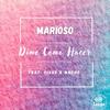 Dime Como Hacer(feat. Marioso, Yixus & Macho) - Viva Latino Music&Marioso&Yixus&Macho