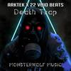 Death Trap - 22 Void Beats&ARKTEK