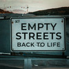 Back to Life - Empty Streets