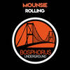 Rolling - Mounsie