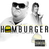 Hamburger(Original) (Explicit) - Tha GUTTA! Dream