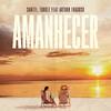 Amanhecer - Santti&Turkez&Arthur Fragoso