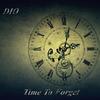 It's Time To Forget (Original Mix) - Dio