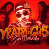 Sua Malvada(feat. Mc G15) (Explicit) - Ykaro MC