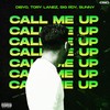 Call Me Up - Sunny Remix (Explicit) - Dibyo&Sig Roy&Sunny&Tory Lanez