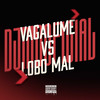 Vagalume vs Lobo Mal (Explicit) - DJ MD OFICIAL