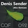 2011 Remixes (Denis Sender Re-Mode Mix) - Denis Sender