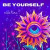 be yourself - Nick Tara&Nicholas Alexander Tara