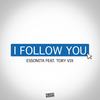 I Follow You (Original Mix) - Essonita&Tory Vix