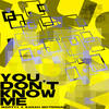 You Don't Know Me - Emma Horan&Sarah McTernan&MARTYY&Conor McEvoy&Jonny Fitch