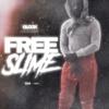 Free slime (Explicit) - Glock Jones