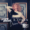 D.R.A.M.A. (Slim Tim Radio Edit) - K- Syran&StoneBridge&Slim Tim&K-Syran