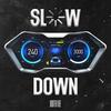 Slow Down (Explicit) - Booter Bee