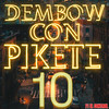 Dembow Con Pikete 10 - F1 El Control