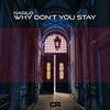 Why Don't You Stay - Nagilo&Vincent Kloos