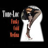 Funky Cold Medina (Re-Recorded|Remastered) - Tone-Loc