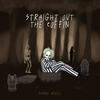 Straight Out The Coffin - Shade Apollo&Andrés Ixtepan