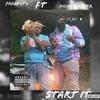 START IT (Explicit) - Freaky Ty&Kickstarrter