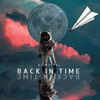 Back in Time (Explicit) - Dj Wizkel&Bxluwatife&Asake&BUJU BNXN&Adekunle Gold&Zinoleesky&Bella Shmurda