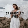 Free - DJ Manuel.T.J.