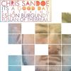 It's a Good Day - Chris Sandoe&Eshon Burgundy&Ruslan of Thebreax