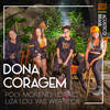 Dona Coragem - Boca&Poly Moreno&Liza Lou&Yas Werneck&Lorac Lopez