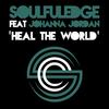 Heal the World - Soulfuledge&Johanna Jordan