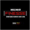 Finesse (Explicit) - Stormatique&Payper Corleone&Itse&Roey