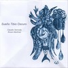 Sueño Tibio Oscuro - Claudio Sernuda&Alvaro Martinez