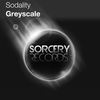 Greyscale (Original Mix) - Sodality