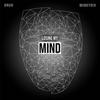 Losing My Mind - Mindtrix&Druu